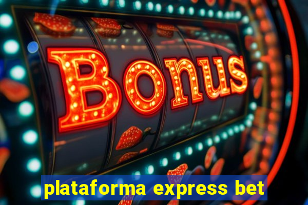 plataforma express bet